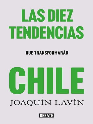 cover image of Las diez tendencias que transformarán Chile